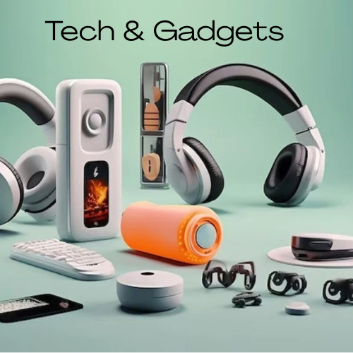 tech and gadgets